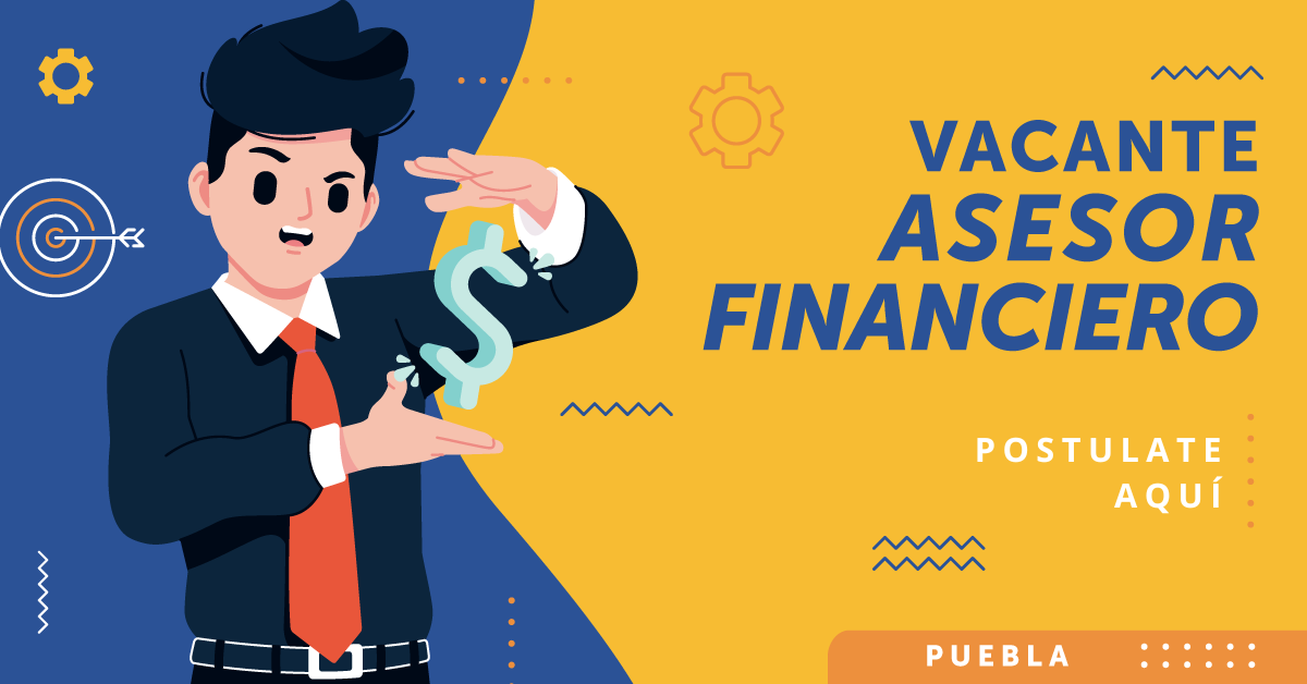VACANTE ASESOR PUEBLA